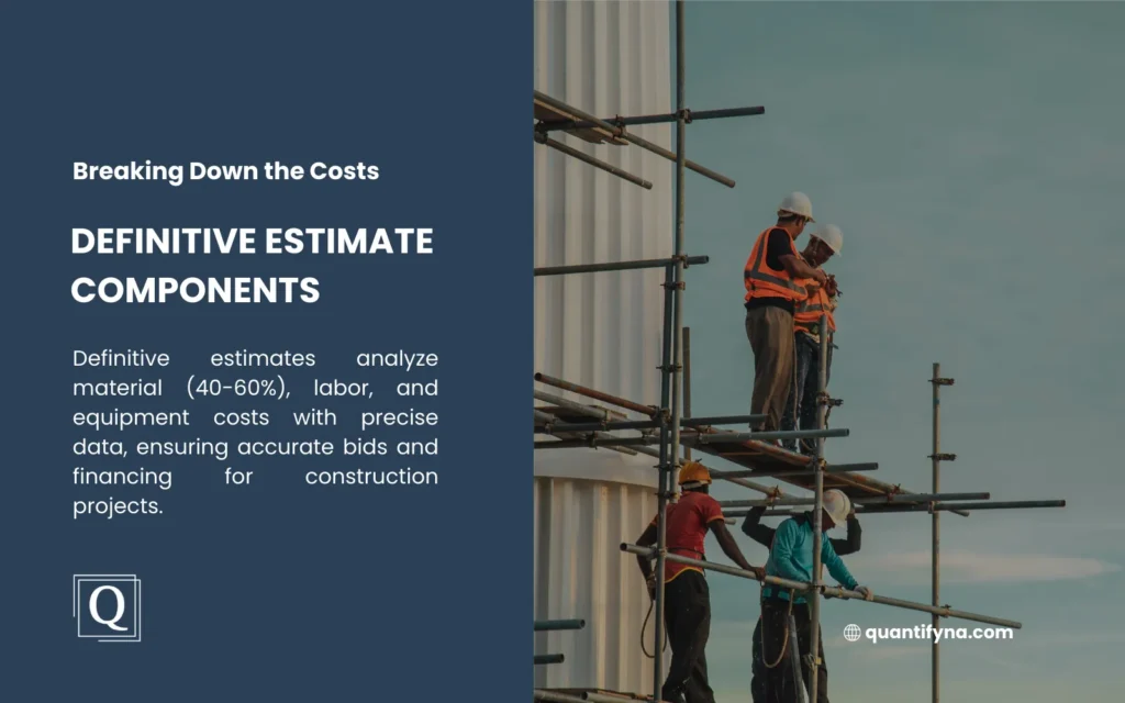 Definitive estimate components graphic showing construction workers in hard hats and safety vests on metal scaffolding